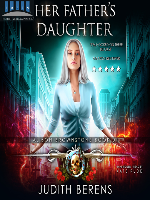 Title details for Her Father's Daughter by Judith Berens - Available